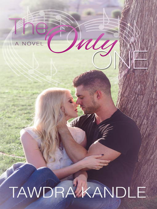 Title details for The Only One by Tawdra Kandle - Available